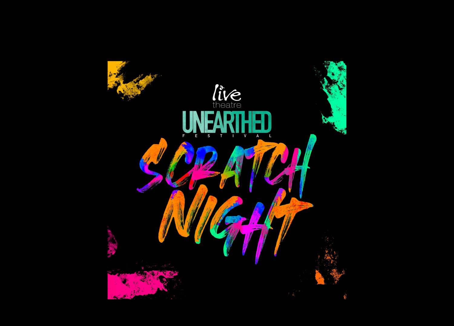 Unearthed Festival: Scratch Night - Call for Theatre Artists! | Live ...