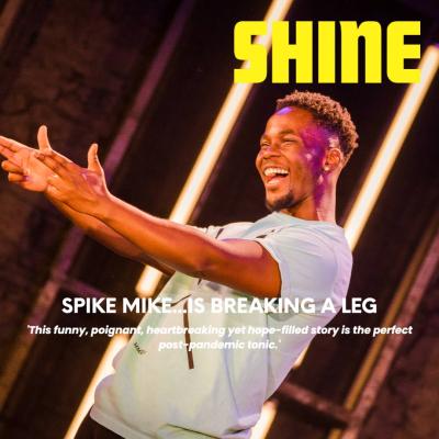 Shine 2021 review by Spike Mike...Is Breaking A Leg