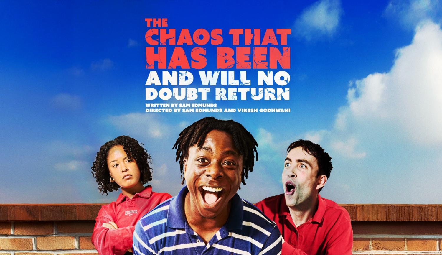The Chaos That Has Been and Will No Doubt Return