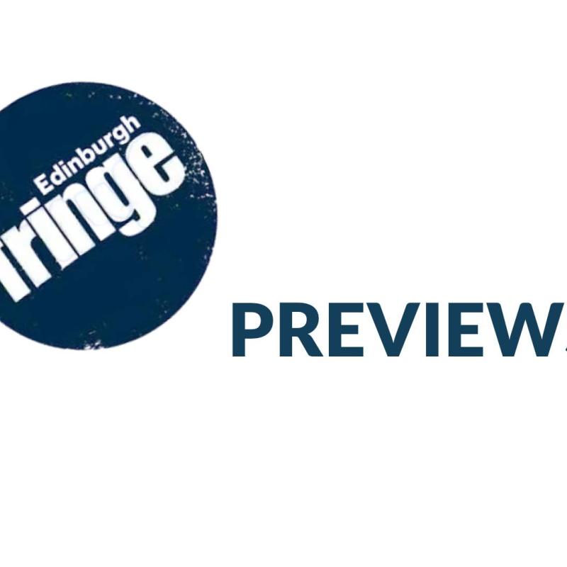 Edinburgh Fringe Previews at Live Theatre