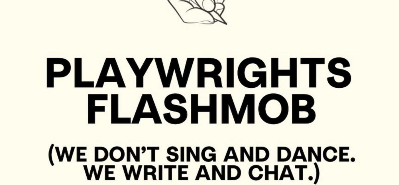 Playwrights Flashmob