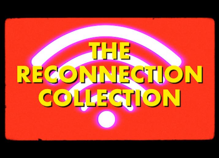The Reconnection Collection wording in yellow text on red background