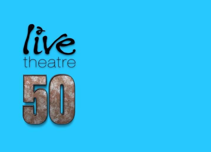 Live Theatre 50