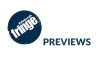 Edinburgh Fringe Previews at Live Theatre